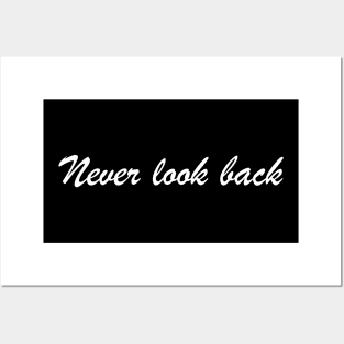 Never Look Back Posters and Art